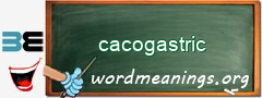 WordMeaning blackboard for cacogastric
